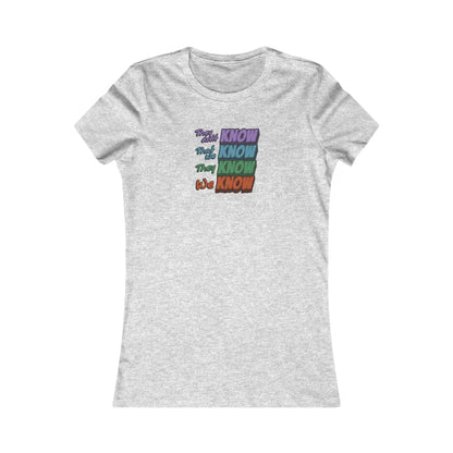 They Don't Know We Know — Friends Retro Women's Tee (Light)