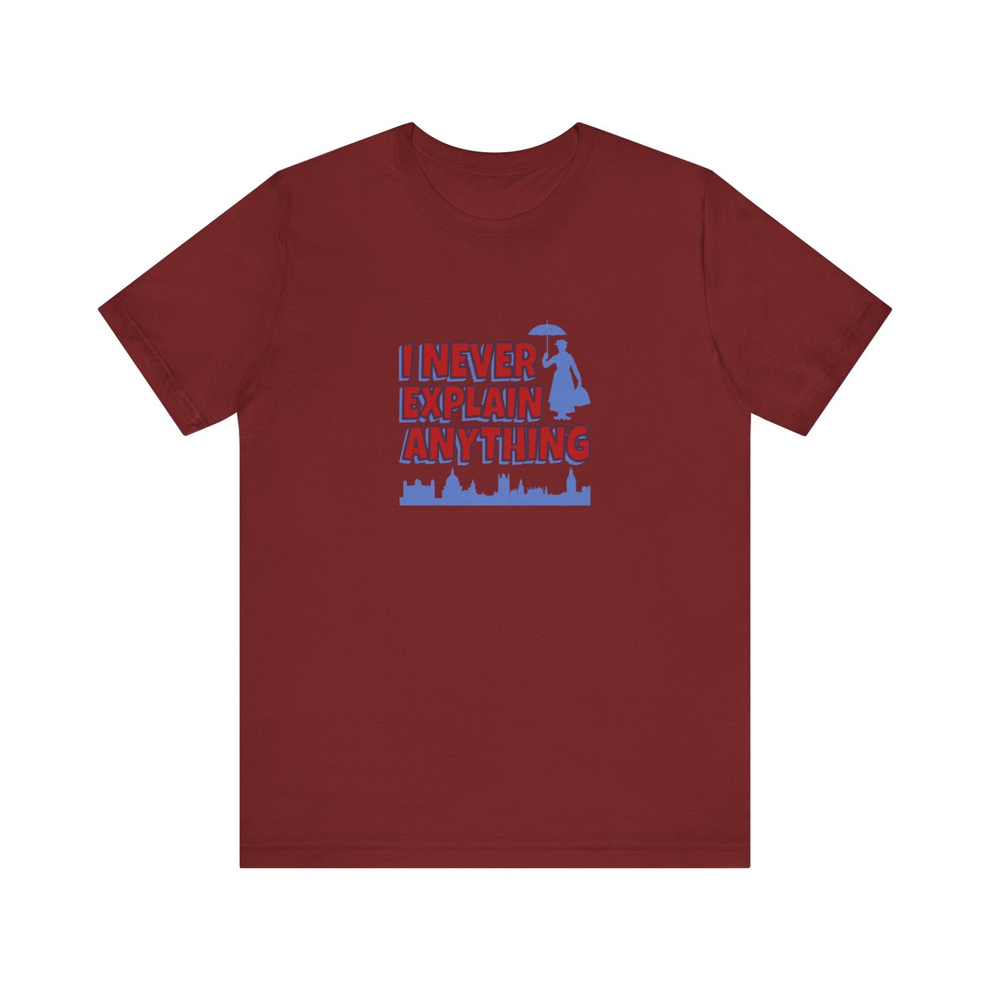 I Never Explain Anything — Mary Poppins Retro Tee (Dark)