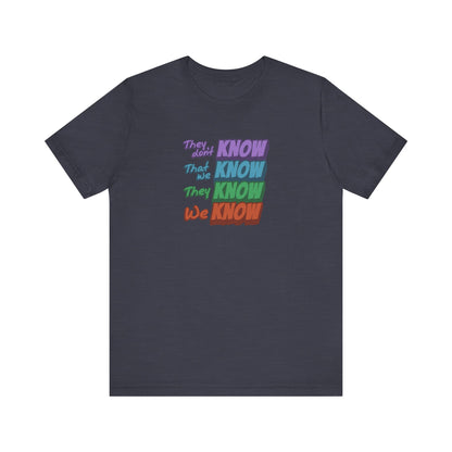They Don't Know We Know — Friends Retro Tee (Dark)