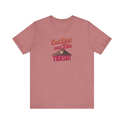 Eat Dirt and Die, Trash! — Blanche Devereaux Retro Tee (Light)