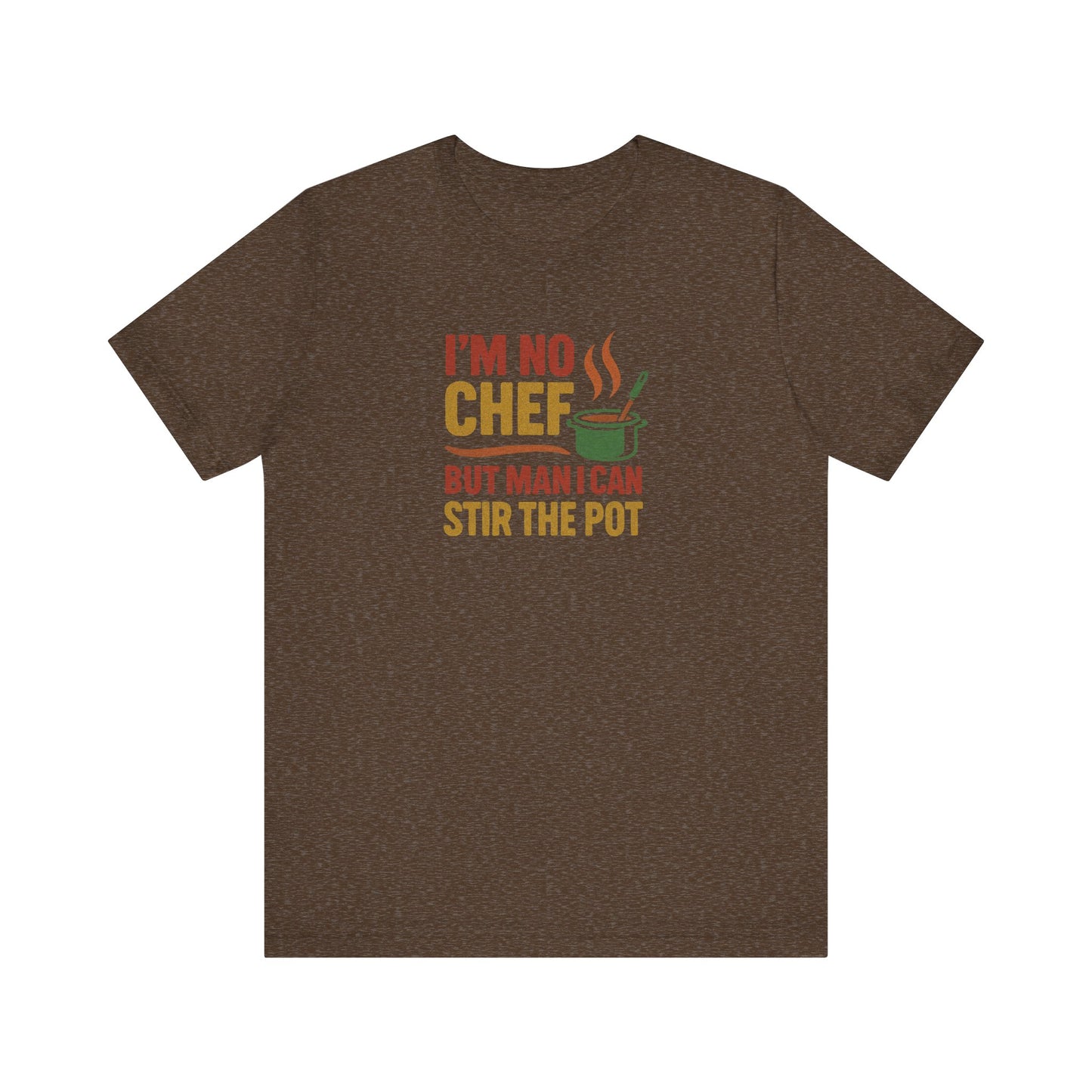 I'm No Chef, But Man I Stir the Pot — Retro Tee (Dark)