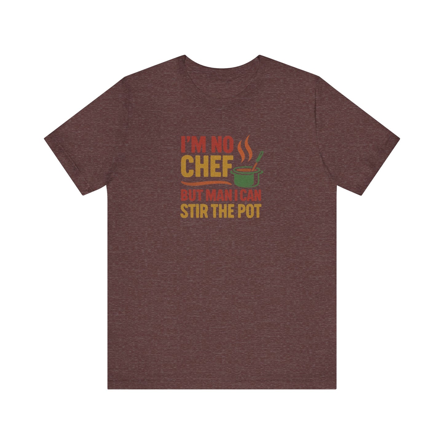 I'm No Chef, But Man I Stir the Pot — Retro Tee (Dark)
