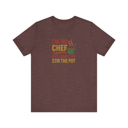 I'm No Chef, But Man I Stir the Pot — Retro Tee (Dark)