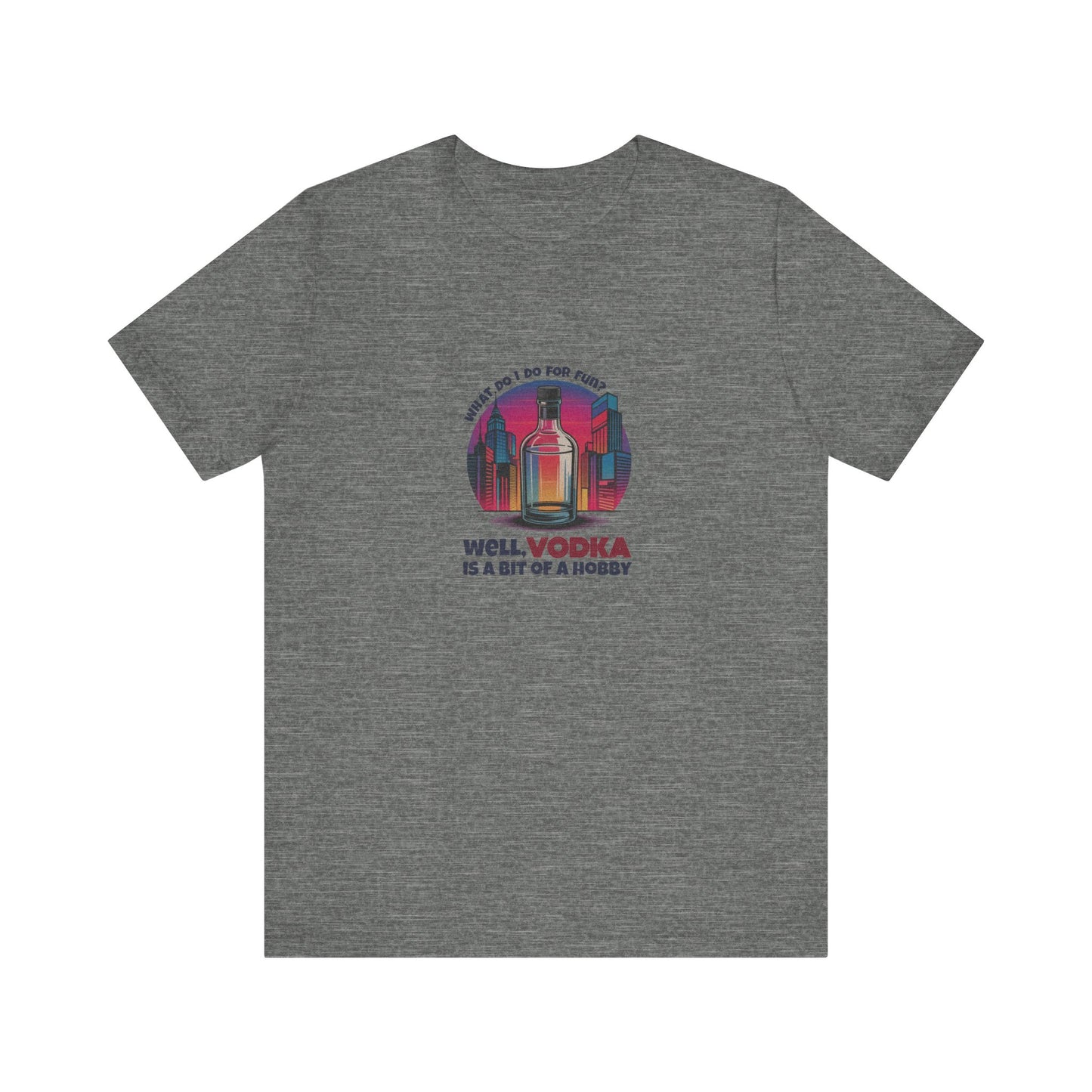 Vodka is a Bit of a Hobby — Retro Graphic Tee (Light)