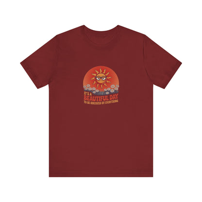 Beautiful Day To Be Irritated by Everything — Retro Tee (Dark)