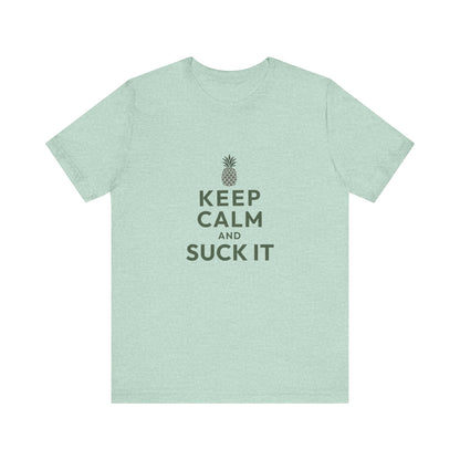 Keep Calm and Suck It — Psych Retro Tee (Light)