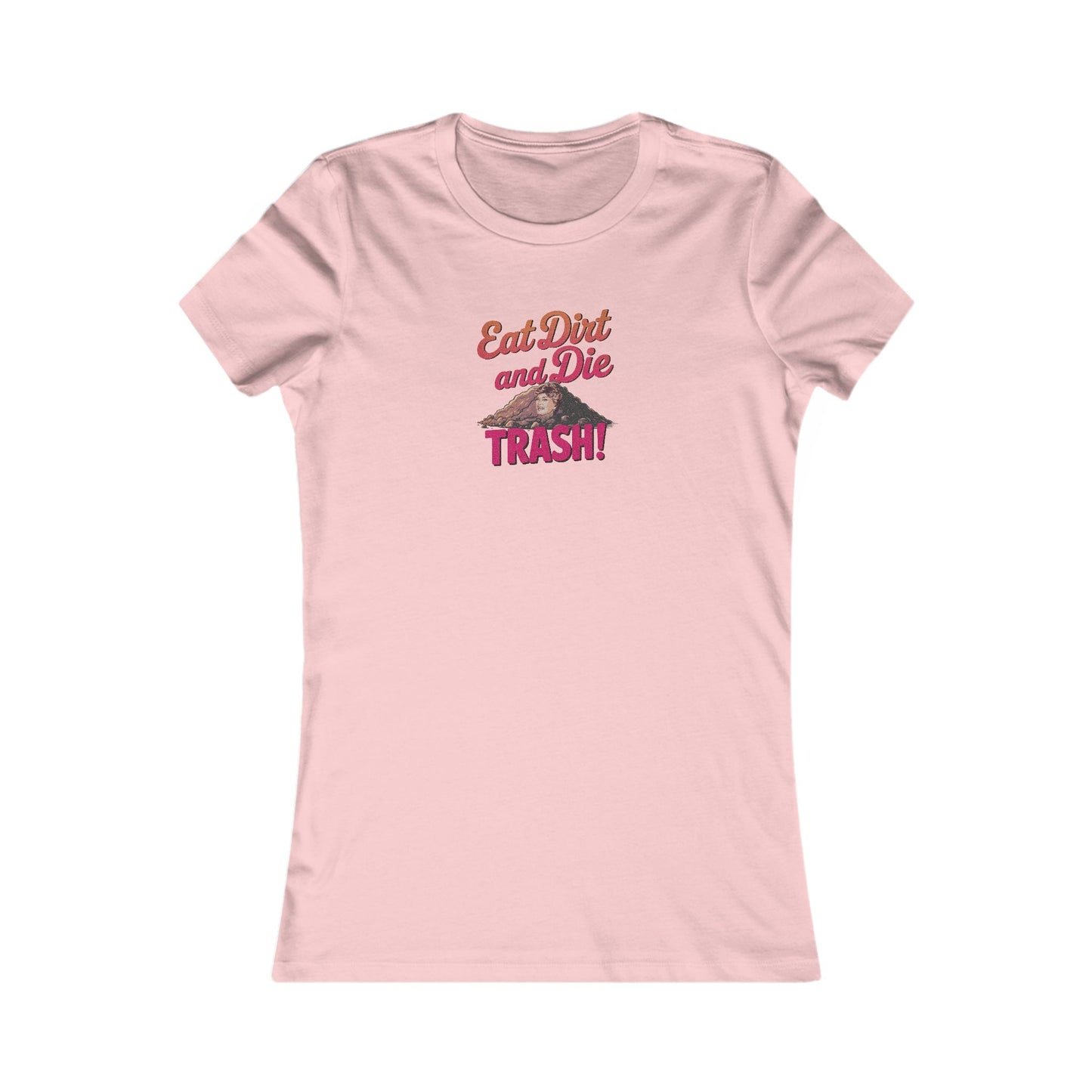 Eat Dirt and Die, Trash! — Blanche Devereaux Retro Women's Tee (Light)