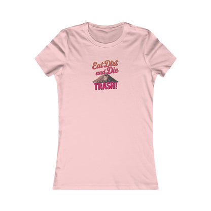 Eat Dirt and Die, Trash! — Blanche Devereaux Retro Women's Tee (Light)