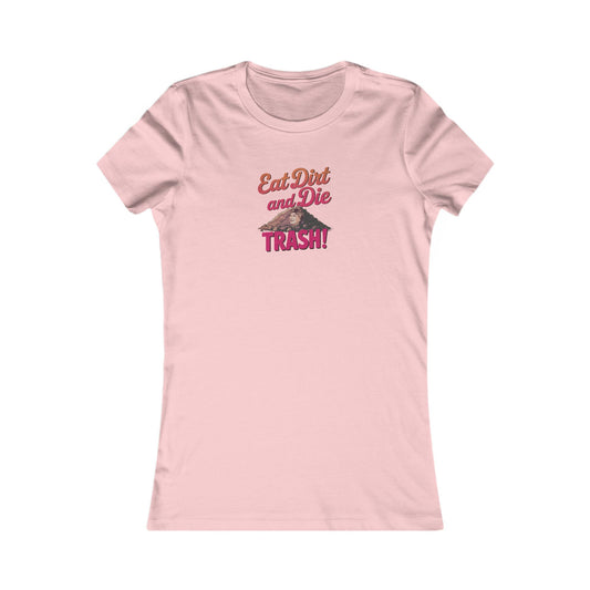 Eat Dirt and Die, Trash! — Blanche Devereaux Retro Women's Tee (Light)