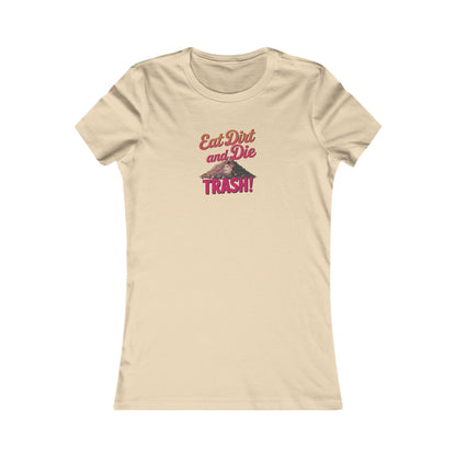 Eat Dirt and Die, Trash! — Blanche Devereaux Retro Women's Tee (Light)