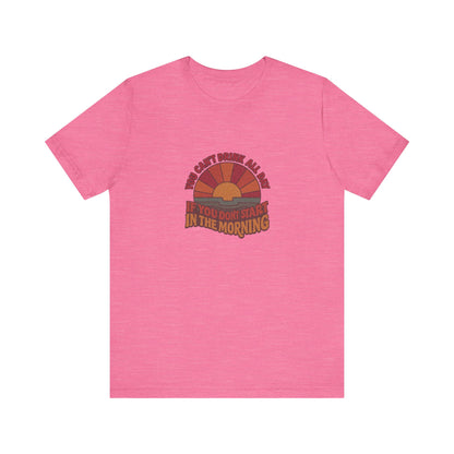 You Can't Drink All Day PSA — Retro Sunrise Tee (Light)