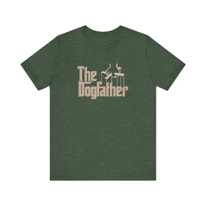 The Dogfather Shirt — Funny Dog Dad Gift, Pet Lover Tee