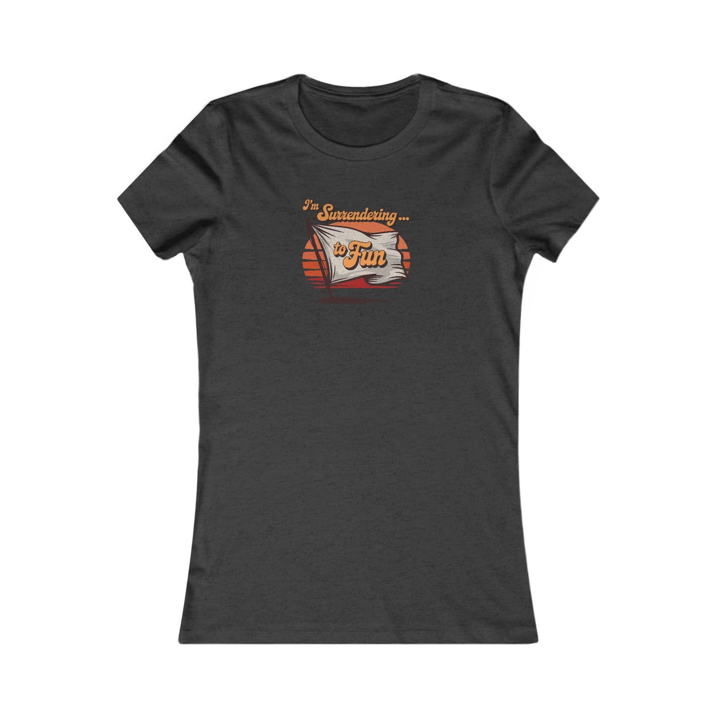 I'm Surrendering to Fun — Fun with Flags Retro Women's Tee (Dark)