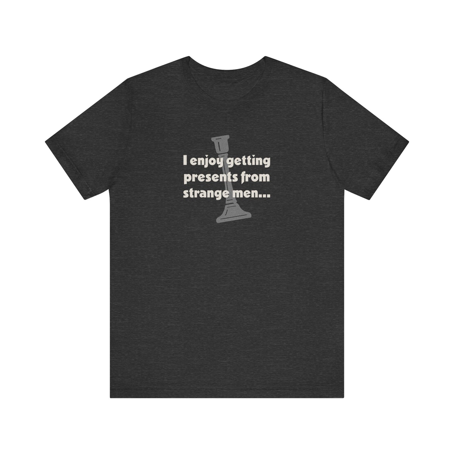 I Enjoy Getting Presents From Strange Men — Clue Retro Tee (Dark)