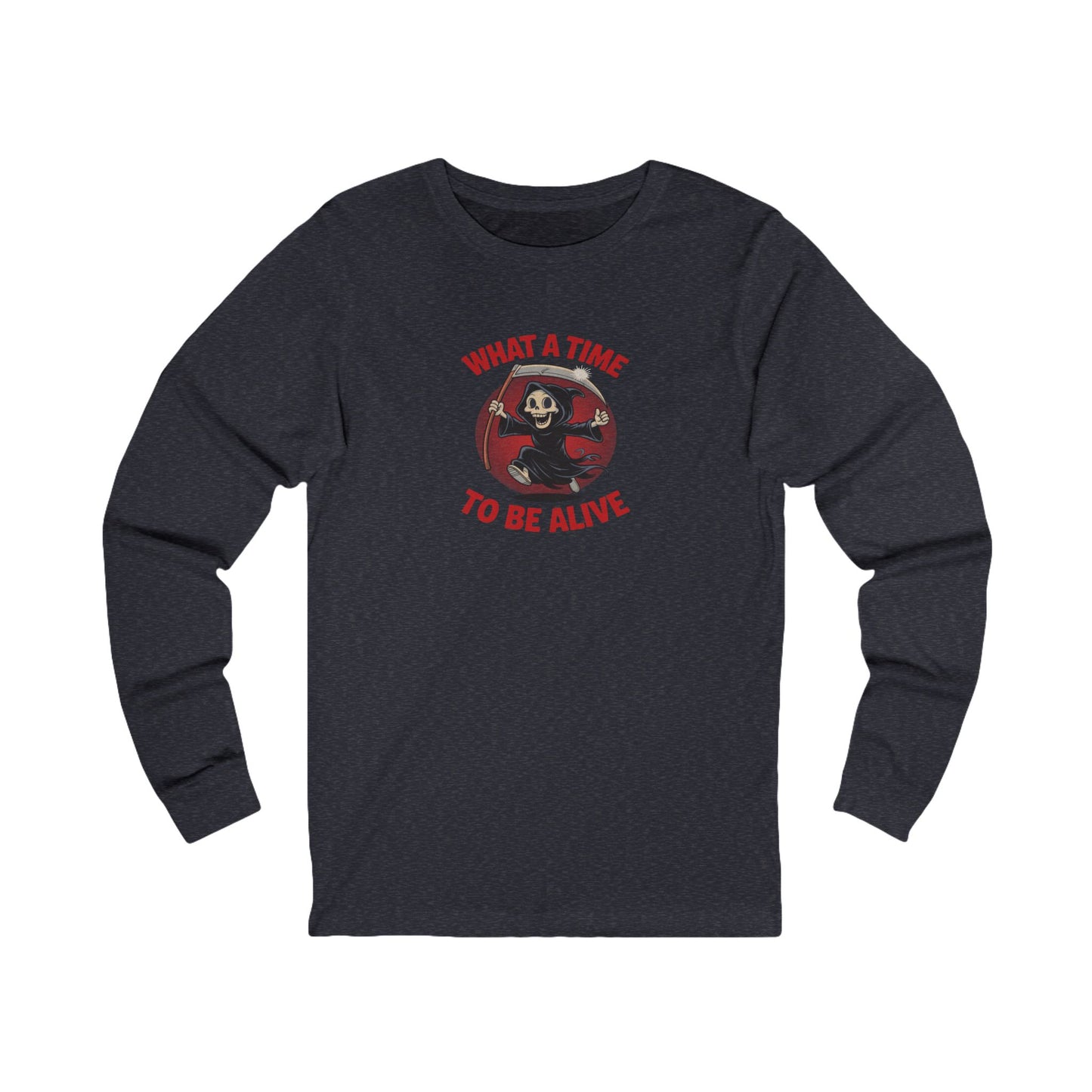 What a Time to Be Alive — Not-So-Grim Reaper Retro Long Sleeve (Dark)
