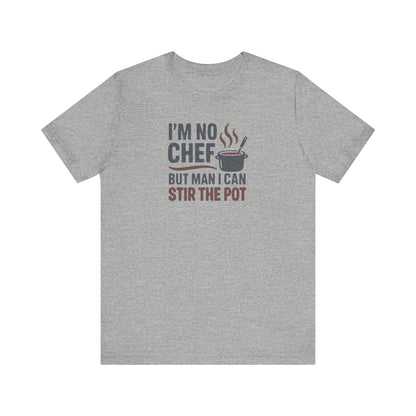 I'm No Chef, But Man I Stir the Pot — Retro Tee (Light)