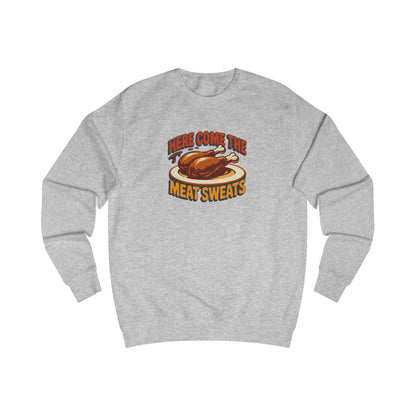 Here Come the Meat Sweats — Friends Thanksgiving Sweatshirt (Light)