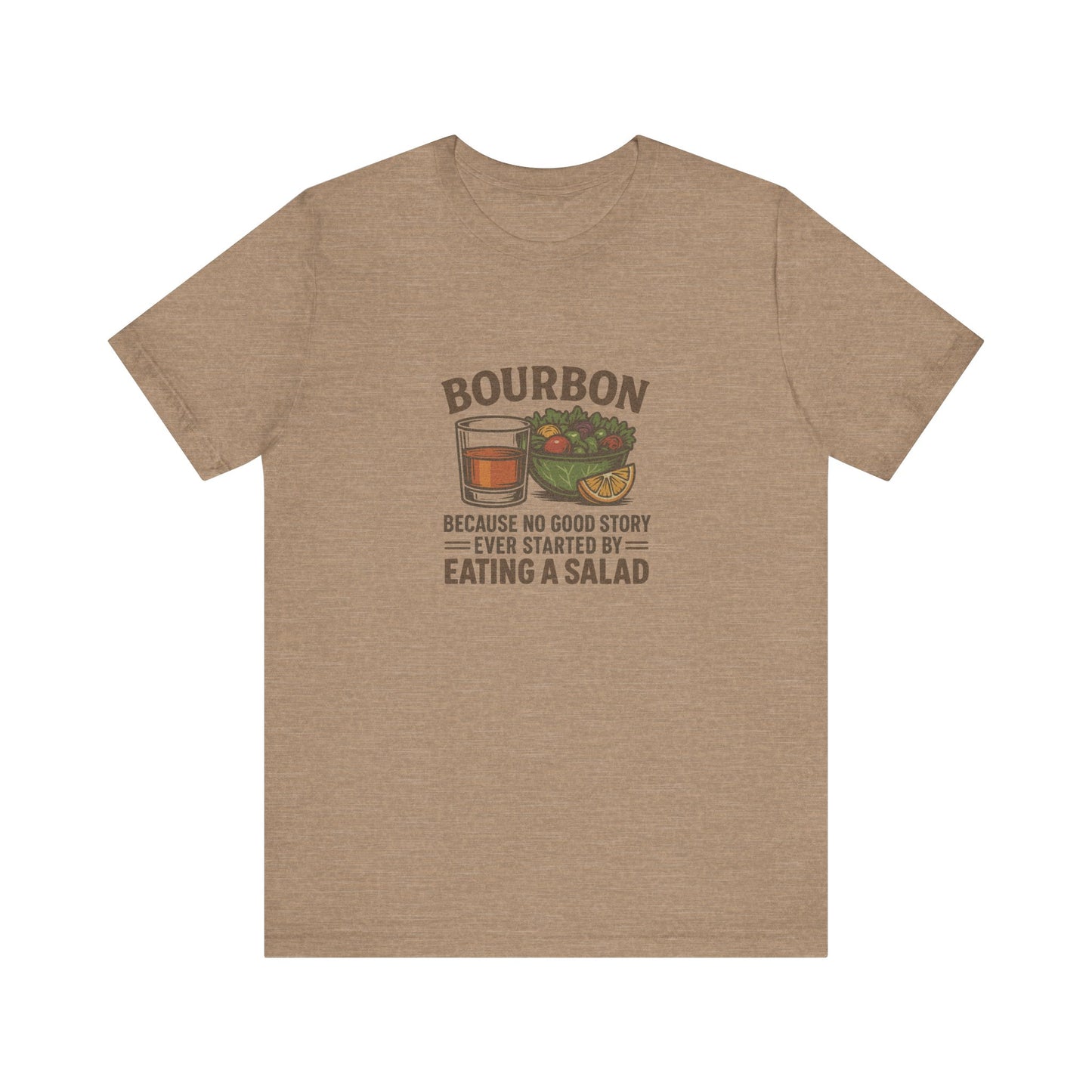 Bourbon > Eating a Salad — Graphic Retro Tee (Light)