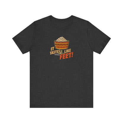 It Tastes Like Feet! — Thanksgiving Trifle Retro Tee (Dark)