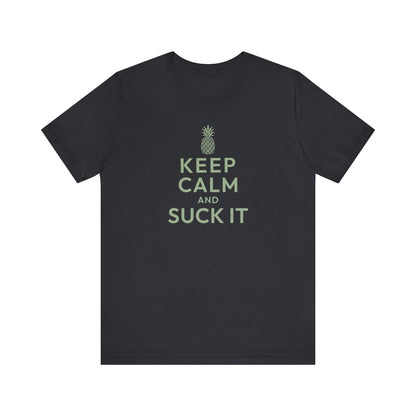 Keep Calm and Suck It — Psych Retro Tee (Dark)