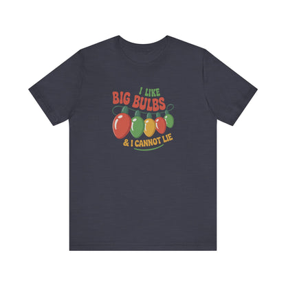 I Like Big Bulbs and I Cannot Lie — Christmas Lights Retro Tee (Dark)