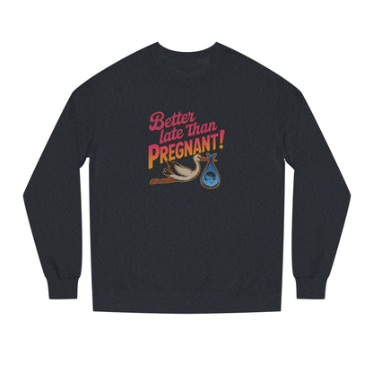 Better Late Than Pregnant! — Blanche Devereaux Sweatshirt (Dark)