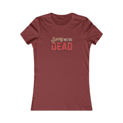 Sorry We’re Dead — Zombie Halloween Sign Retro Women's Tee (Dark)