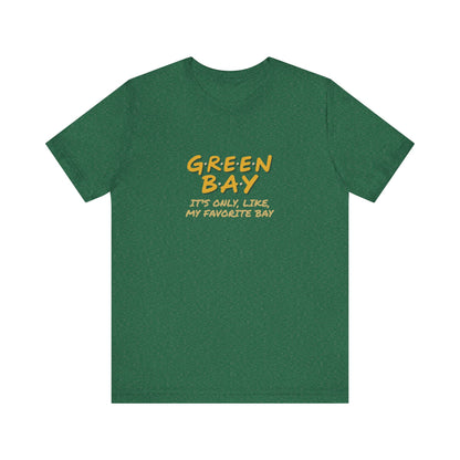Green Bay (My Favorite Bay) — Phoebe Buffay Football Tee (Dark)