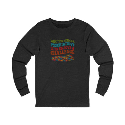 You Need a Psychiatrist — Dorothy Zbornak Retro Long Sleeve (Dark)