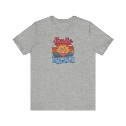 Smile If You’re Not Wearing Underwear — Retro Tee (Light)