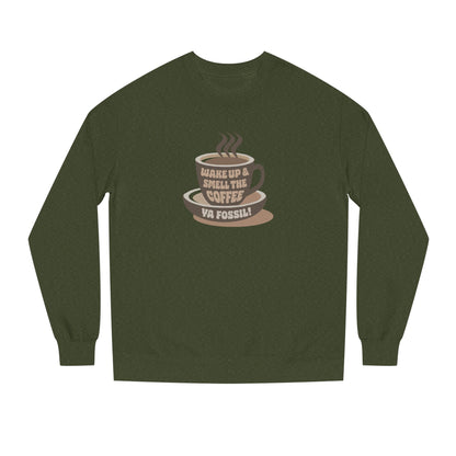 Wake Up and Smell the Coffee, Ya Fossil! — Retro Sweatshirt (Dark)