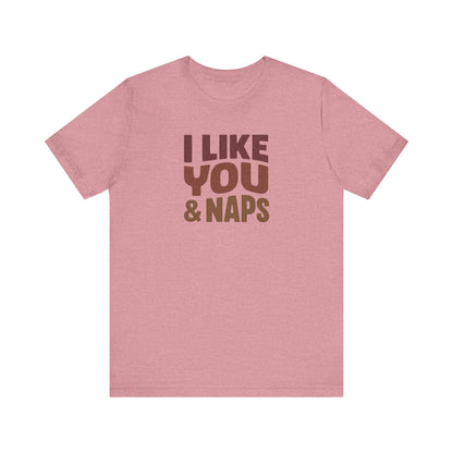 I Like You & Naps (Warm Gradient) — Retro Loungewear Tee (Light)