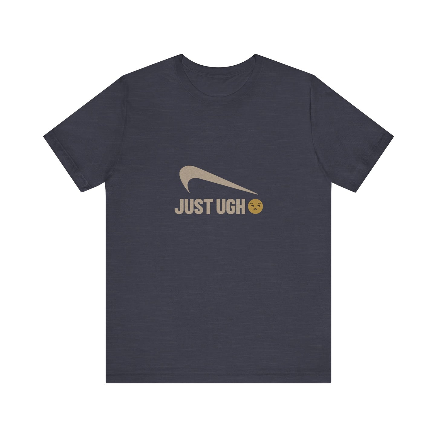 Just Ugh 😒 Athletic Parody — Retro Workout Tee (Dark)