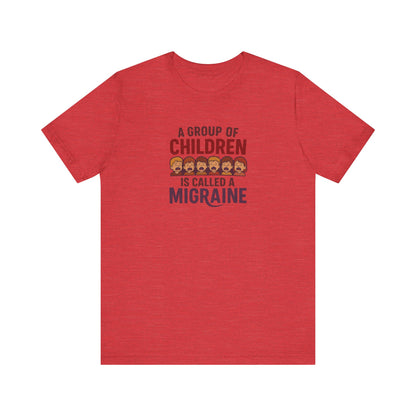 A Group of Children is Called a Migraine — Retro Tee (Light)