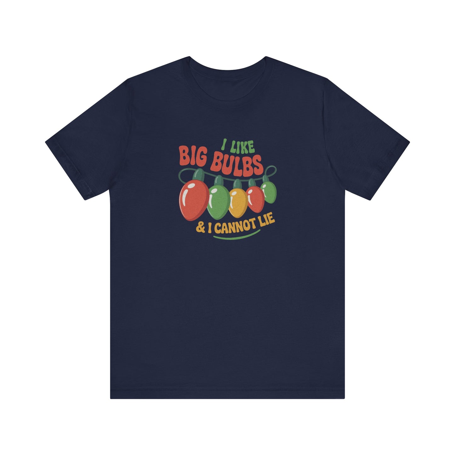 I Like Big Bulbs and I Cannot Lie — Christmas Lights Retro Tee (Dark)