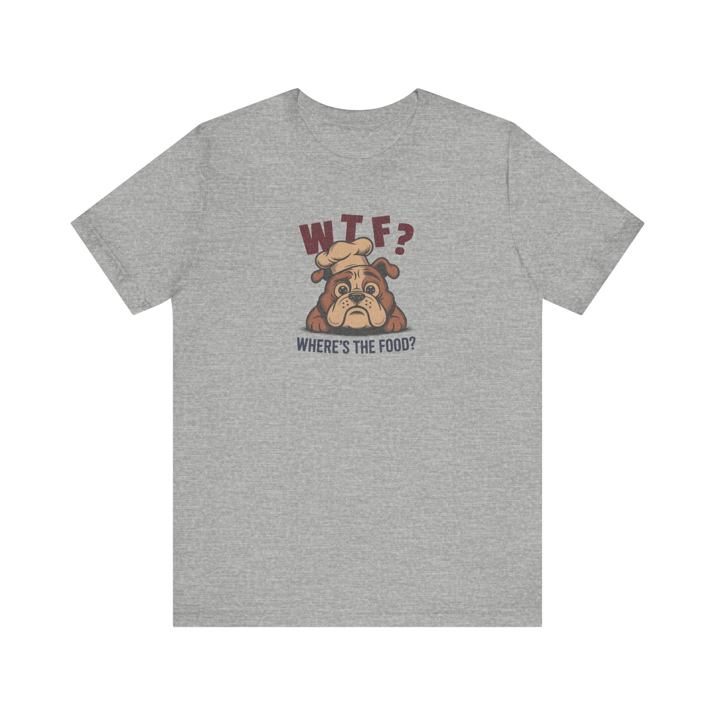 WTF? Where’s the Food? — Bulldog Chef Retro Tee (Light)