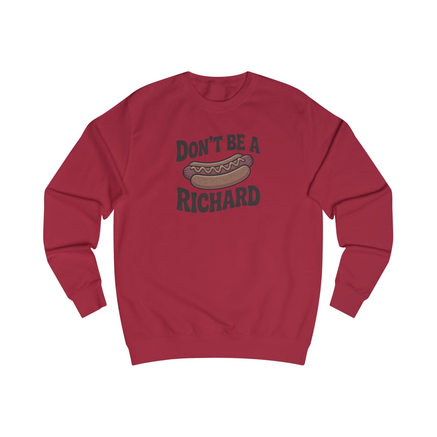 Don’t Be a Richard – Hotdog Roast Retro Sweatshirt (Light)