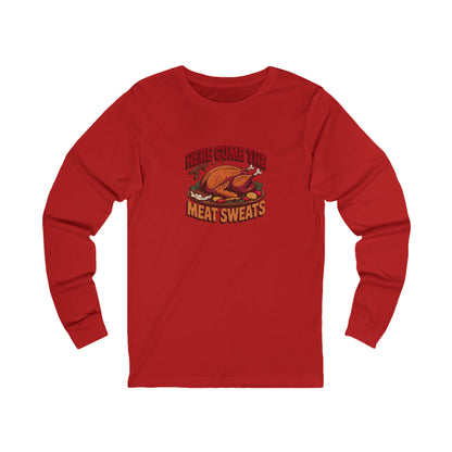 Here Come the Meat Sweats — Friends Thanksgiving Long Sleeve (Light)