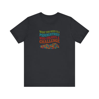 You Need a Psychiatrist — Dorothy Zbornak Retro Tee (Dark)