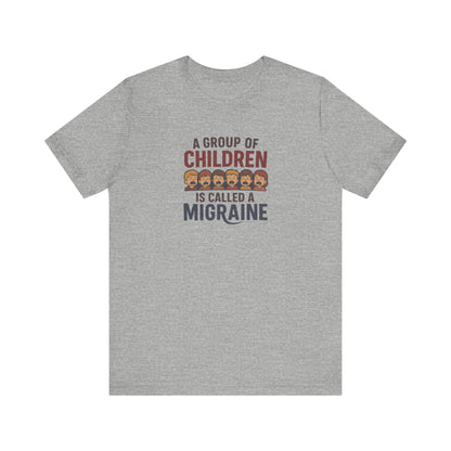 A Group of Children is Called a Migraine — Retro Tee (Light)