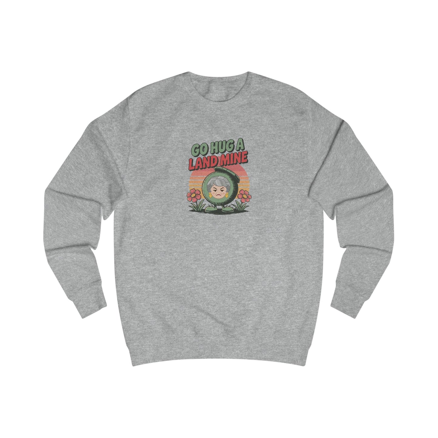 Go Hug a Land Mine — Dorothy Zbornak Retro Sweatshirt (Light)