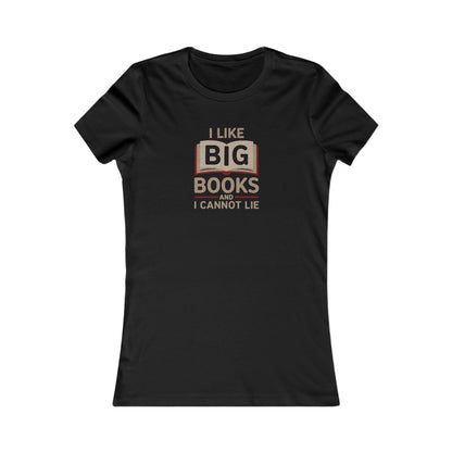 I Like Big Books and I Cannot Lie — Bibliophile Retro Women's Tee (Dark)