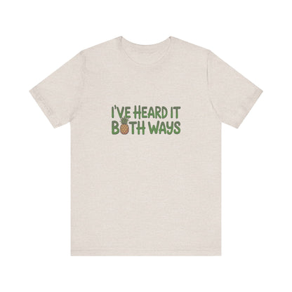 I’ve Heard It Both Ways — Psych Retro Tee (Light)
