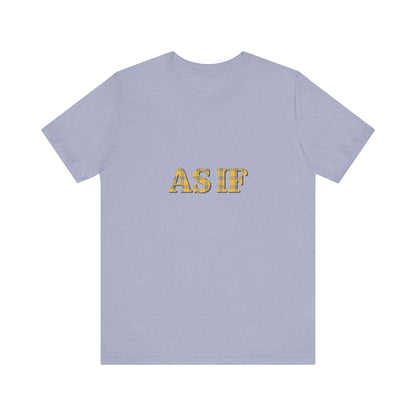 As If — Clueless Cher Horowitz Quote Retro Tee (Light)