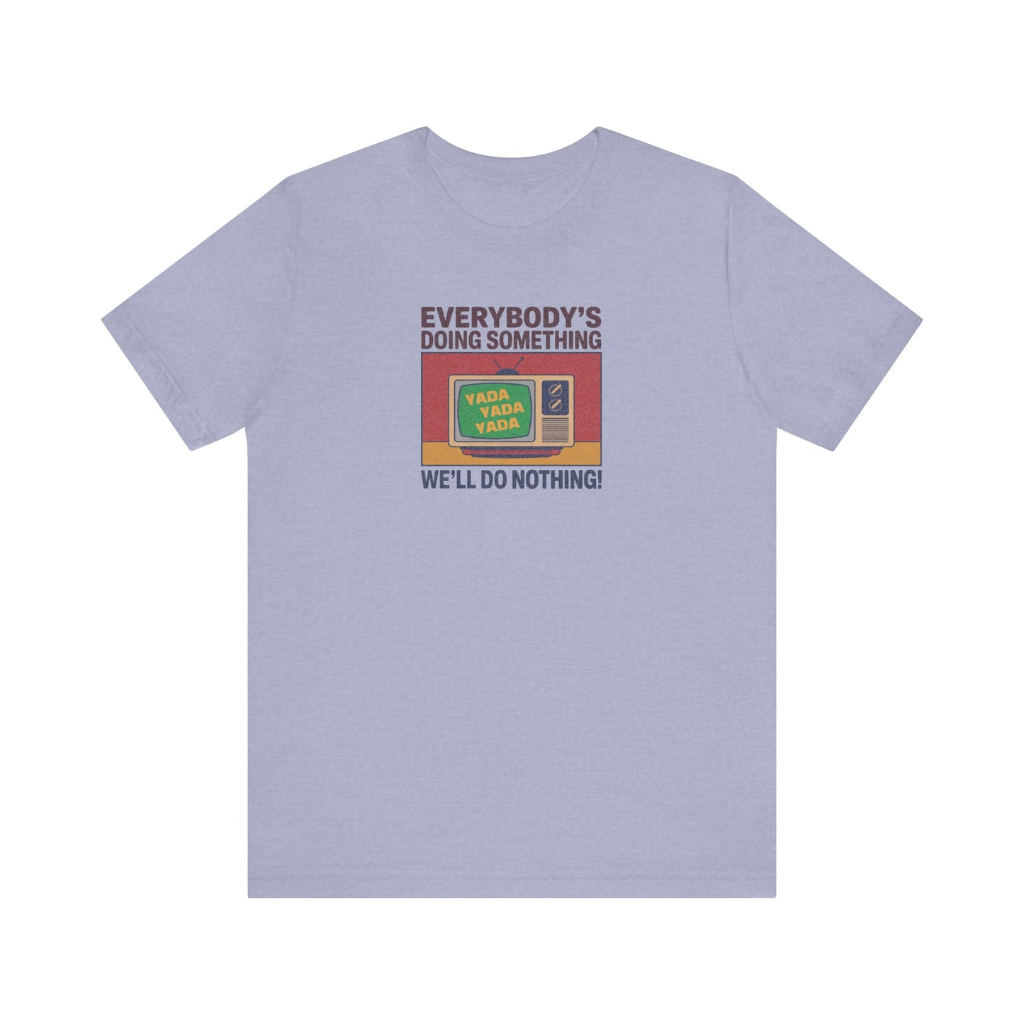 We’ll Do Nothing (Yada Yada) — Seinfeld Retro Tee (Light)