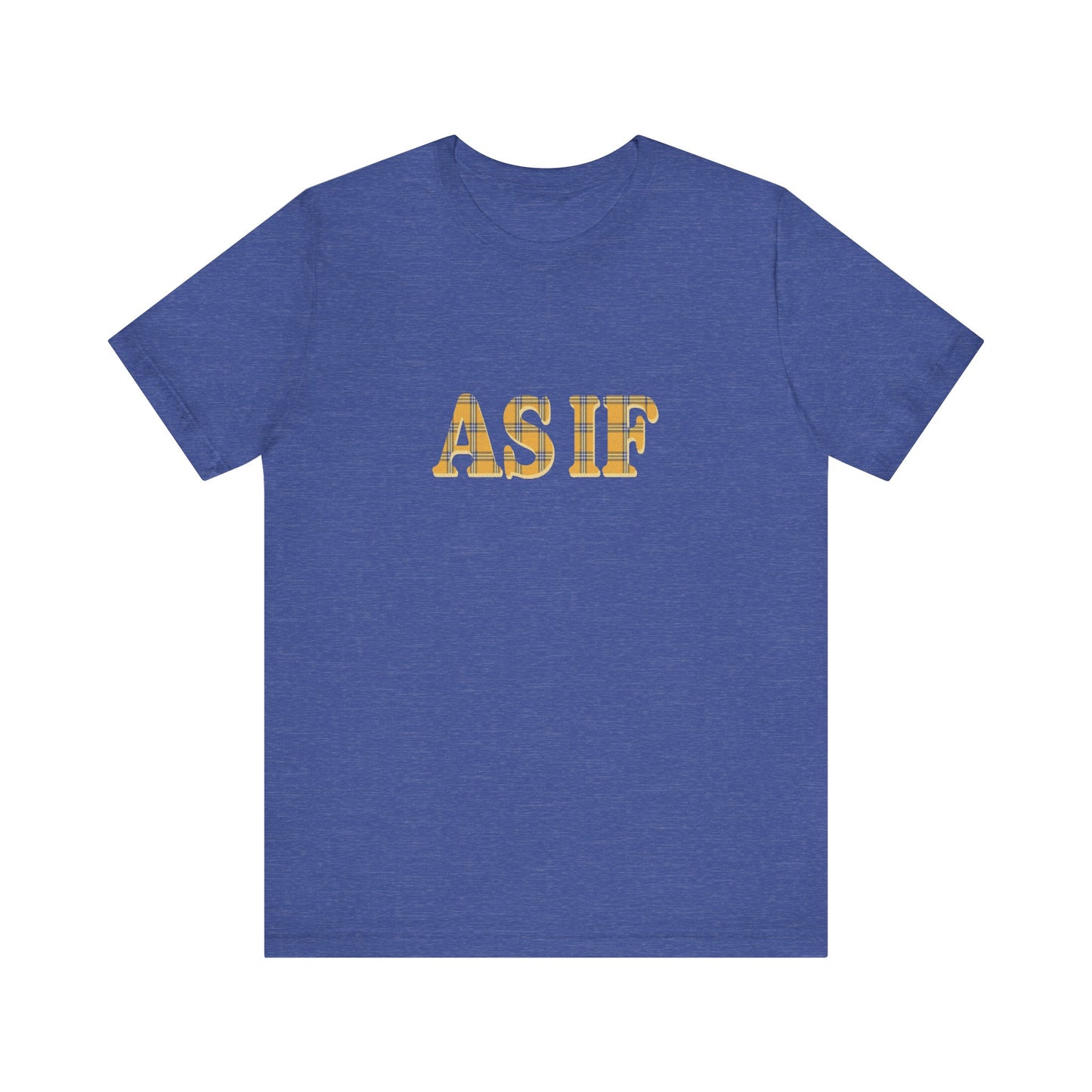 As If — Clueless Cher Horowitz Quote Retro Tee (Dark)