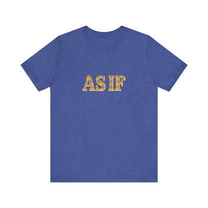As If — Clueless Cher Horowitz Quote Retro Tee (Dark)