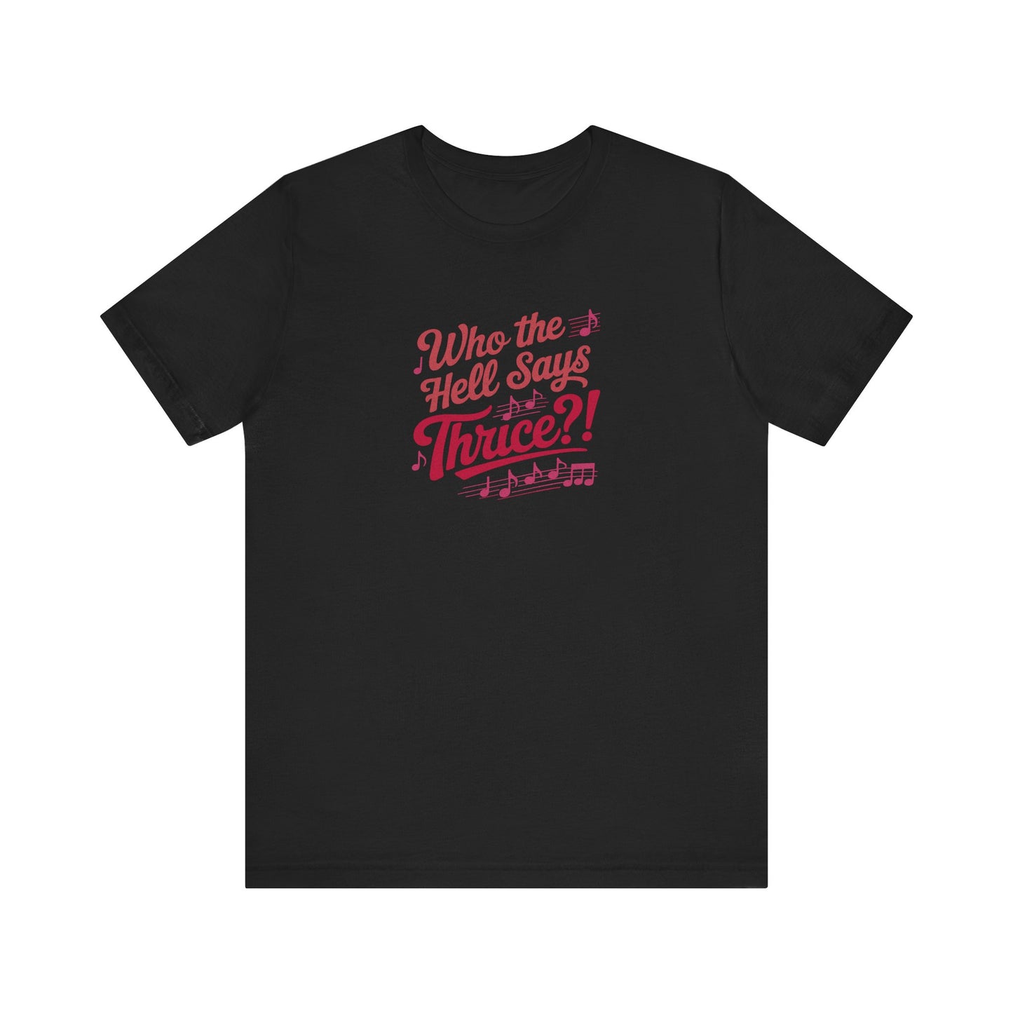 Who the Hell Says Thrice?! — Golden Girls Retro Tee (Dark)