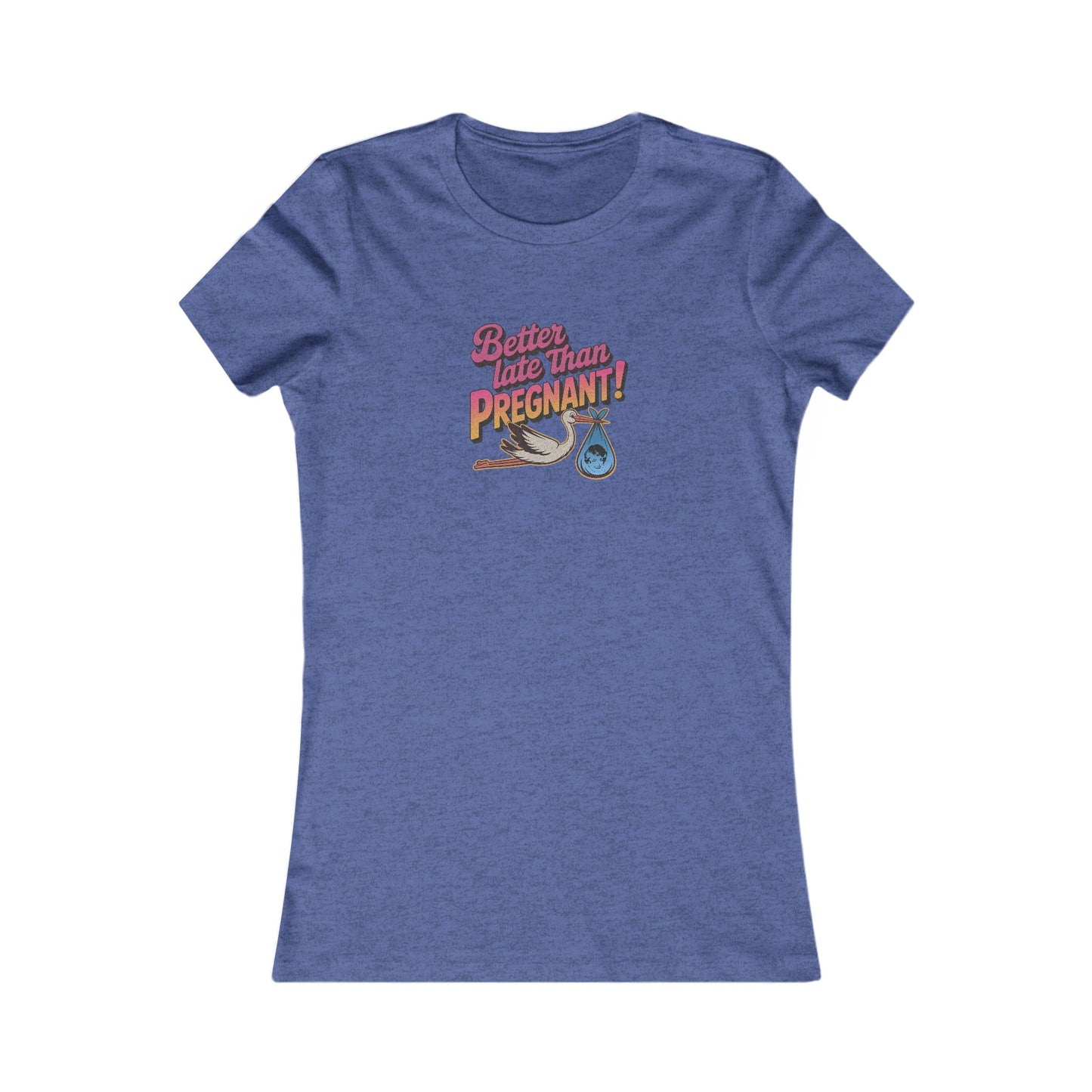 Better Late Than Pregnant! — Blanche Devereaux Women's Tee (Dark)