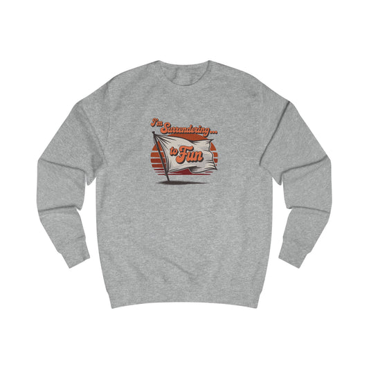 I'm Surrendering to Fun — Fun with Flags Retro Sweatshirt (Light)